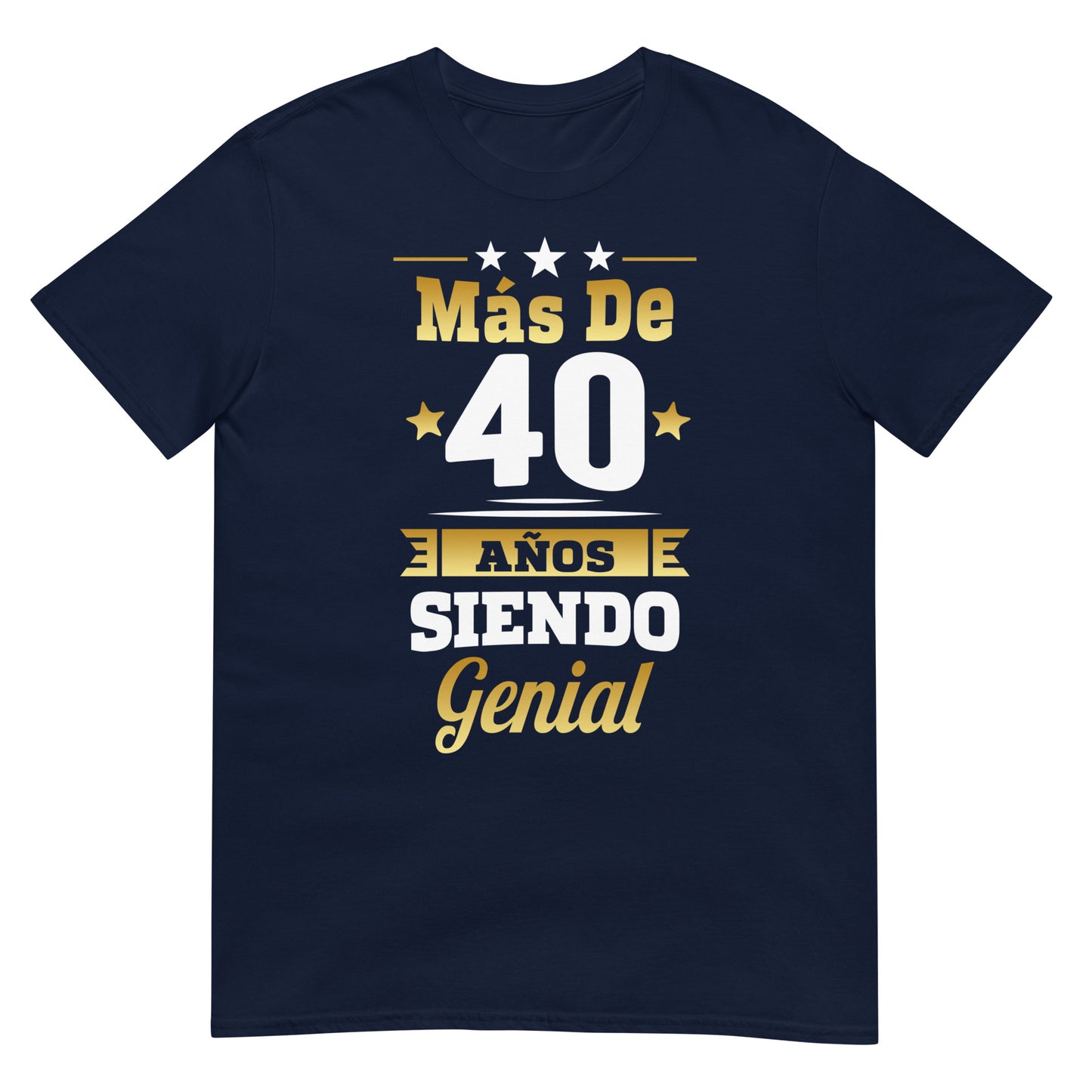 camiseta mas de 40 anos siendo genial regalo cumpleanos azul marino