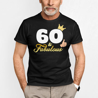 hombre con camiseta 60 and fabulous regalo cumpleanos negra