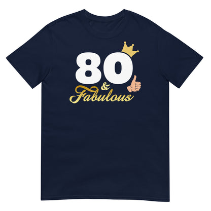 camiseta 80 and fabulous regalo cumpleanos azul marino