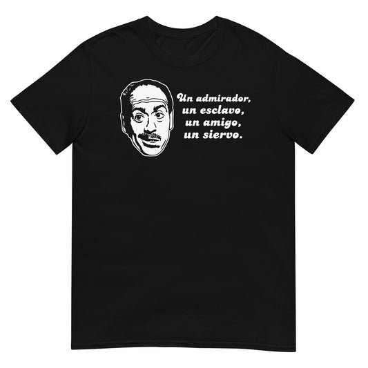 camiseta un admirador un esclavo un amigo un siervo jose luis lopez vazquez atraco a las tres negra