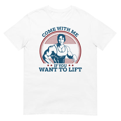 camiseta arnold come with me if you want to lift blanca
