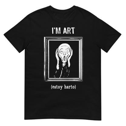 camiseta im art estoy harto el grito negra