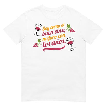camiseta soy como el buen vino mejoro con los anos blanca