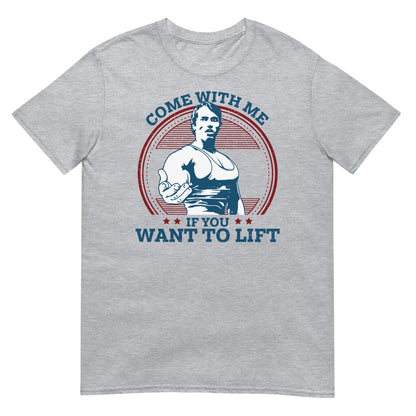 camiseta come with me if you want to lift arnold schwarzenegger terminator en color gris