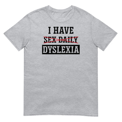 camiseta dyslexia sex daily gris