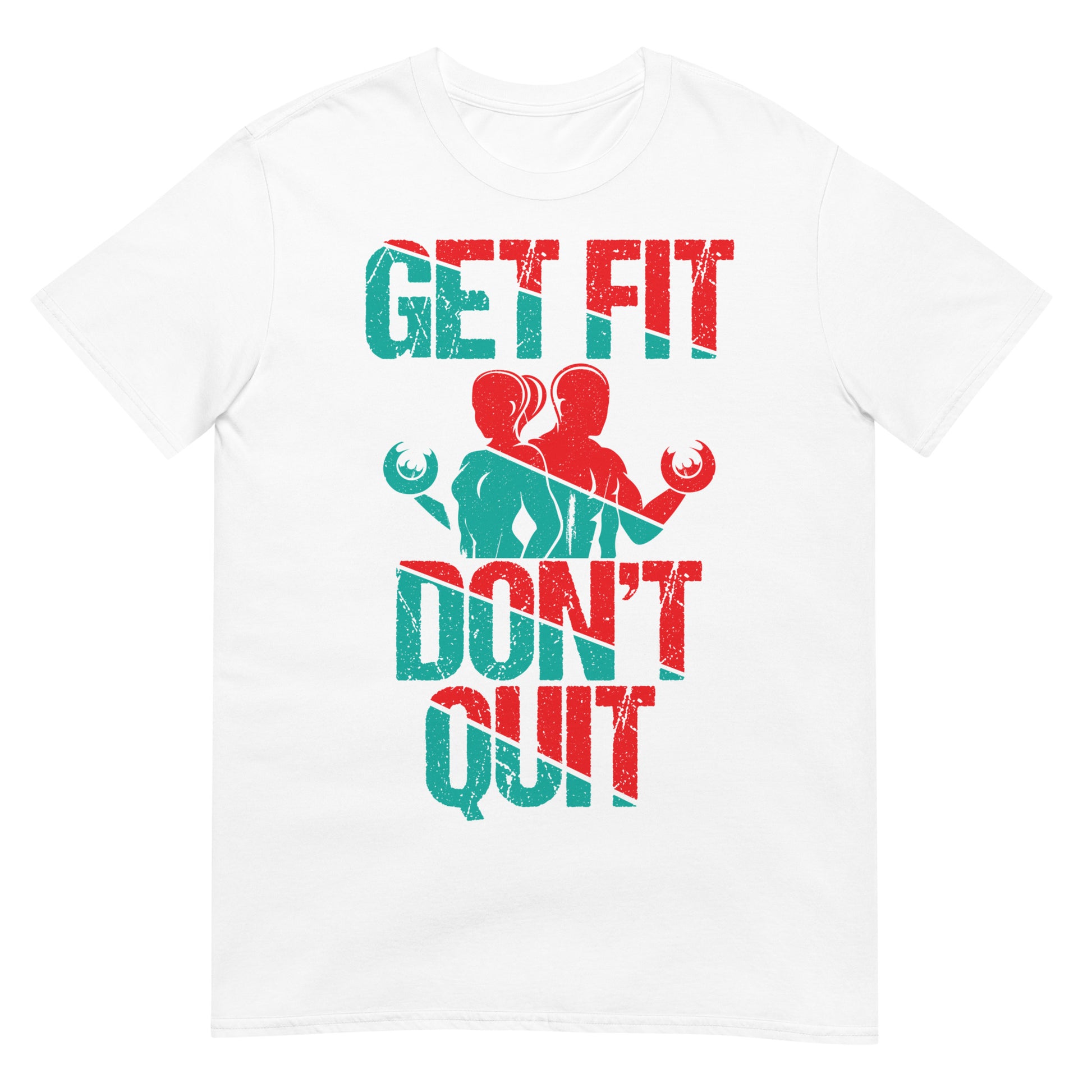 camiseta get fit dont quit fitness blanca