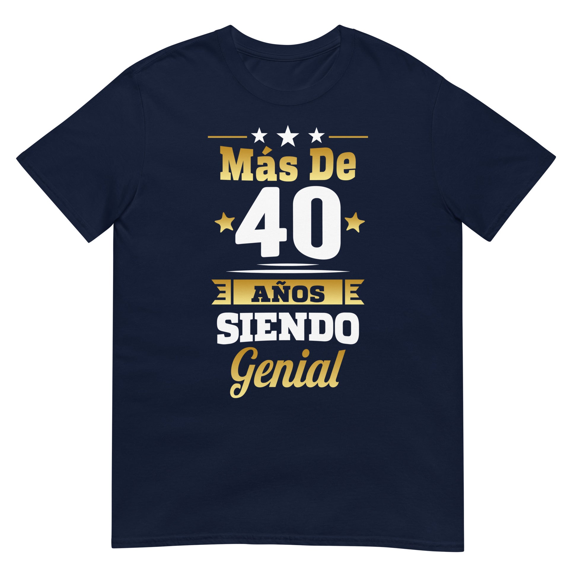 camiseta mas de 40 anos siendo genial regalo cumpleanos azul marino