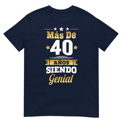 camiseta mas de 40 anos siendo genial regalo cumpleanos azul marino