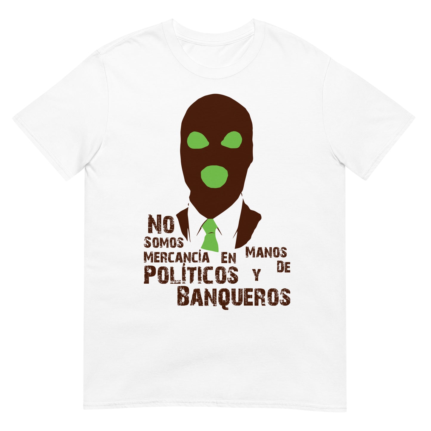 camiseta no somos mercancia en manos de politicos y banqueros blanca