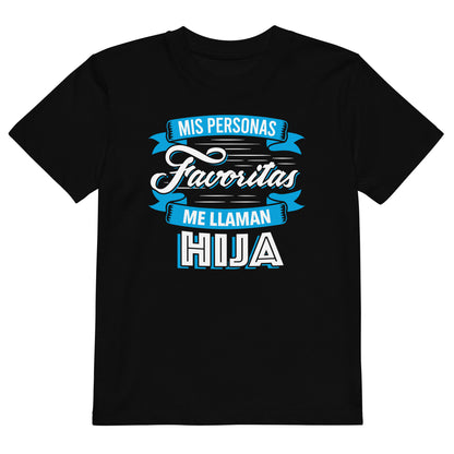 camiseta infantil mis personas favoritas me llaman hija negra