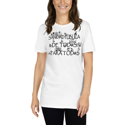 mujer con camiseta sanidad publica de todos para todos blanca