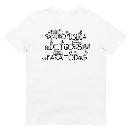 camiseta sanidad publica de todos para todos blanca