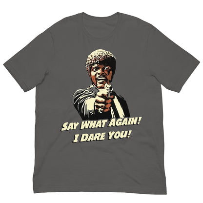 camiseta say what again i dare you pulp fiction gris