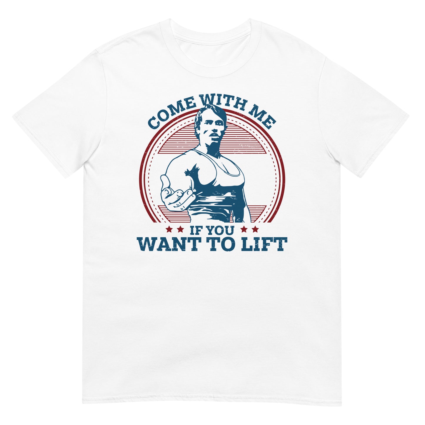 camiseta come with me if you want to lift arnold blanca