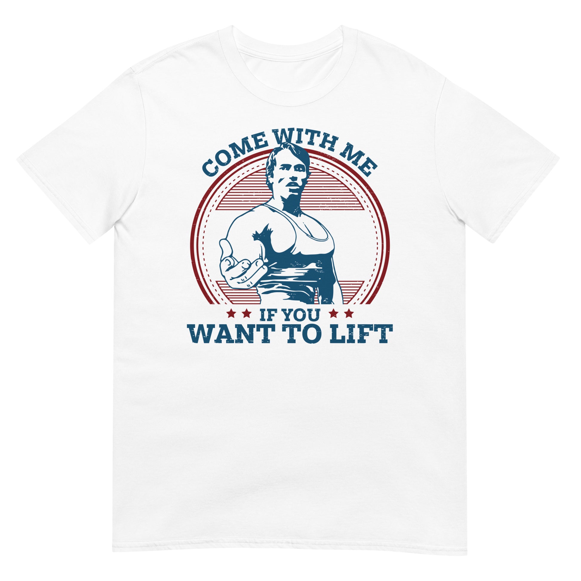 camiseta come with me if you want to lift arnold blanca