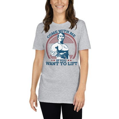 mujer con camiseta come with me if you want to lift arnold gris