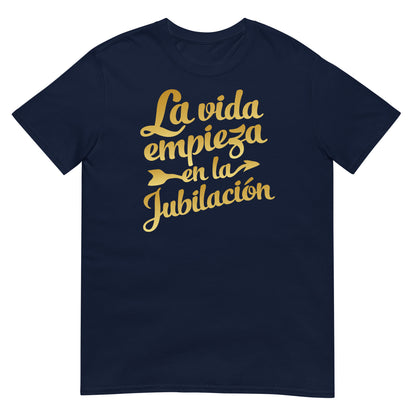 camiseta la vida empieza en la jubilacion azul marino
