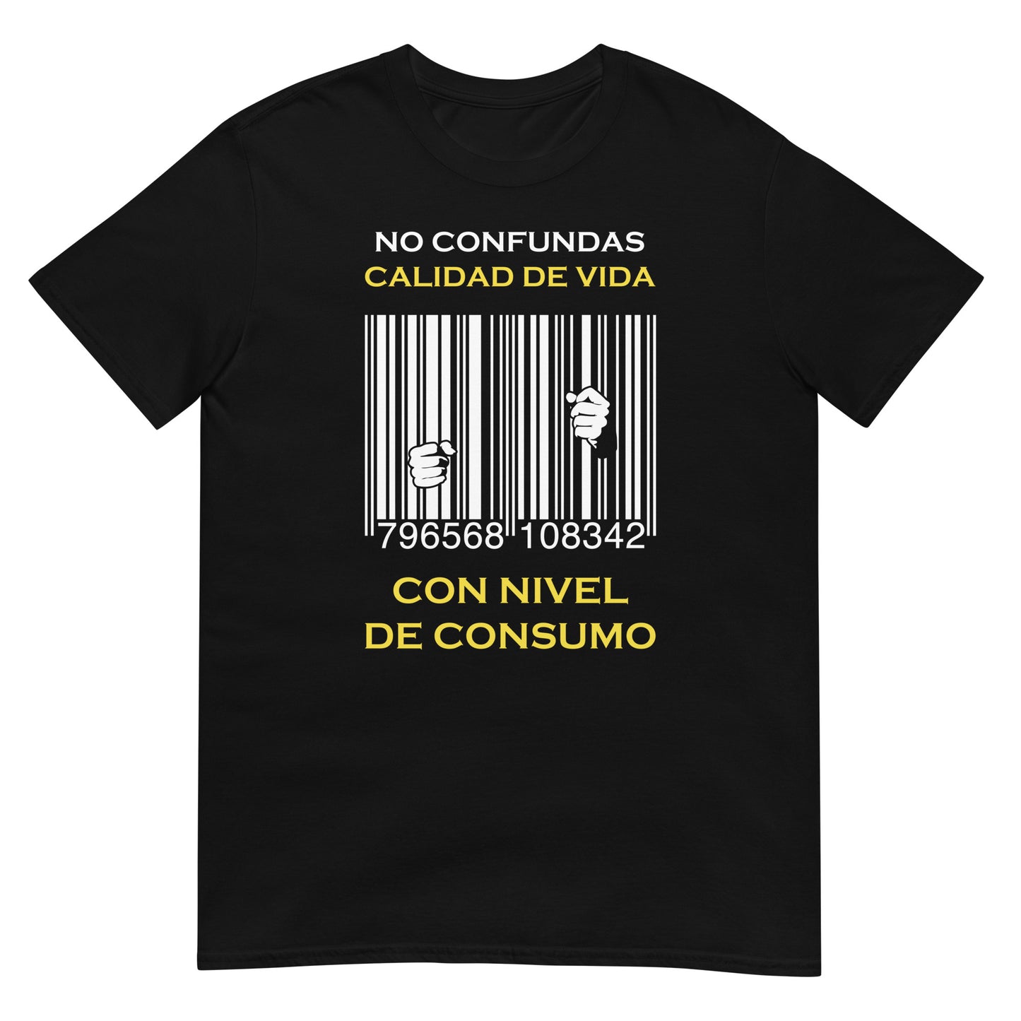 Camiseta No Confundas Calidad de Vida con Nivel de Consumo