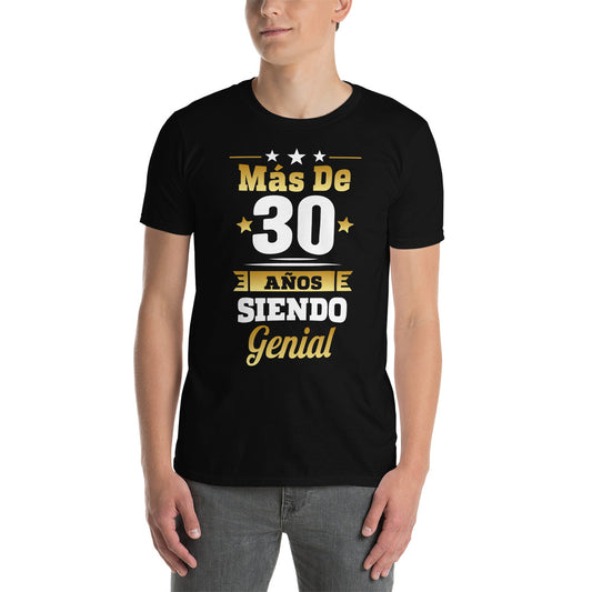 Camiseta Más de 30 Años Siendo Genial