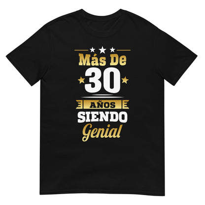 Camiseta Más de 30 Años Siendo Genial