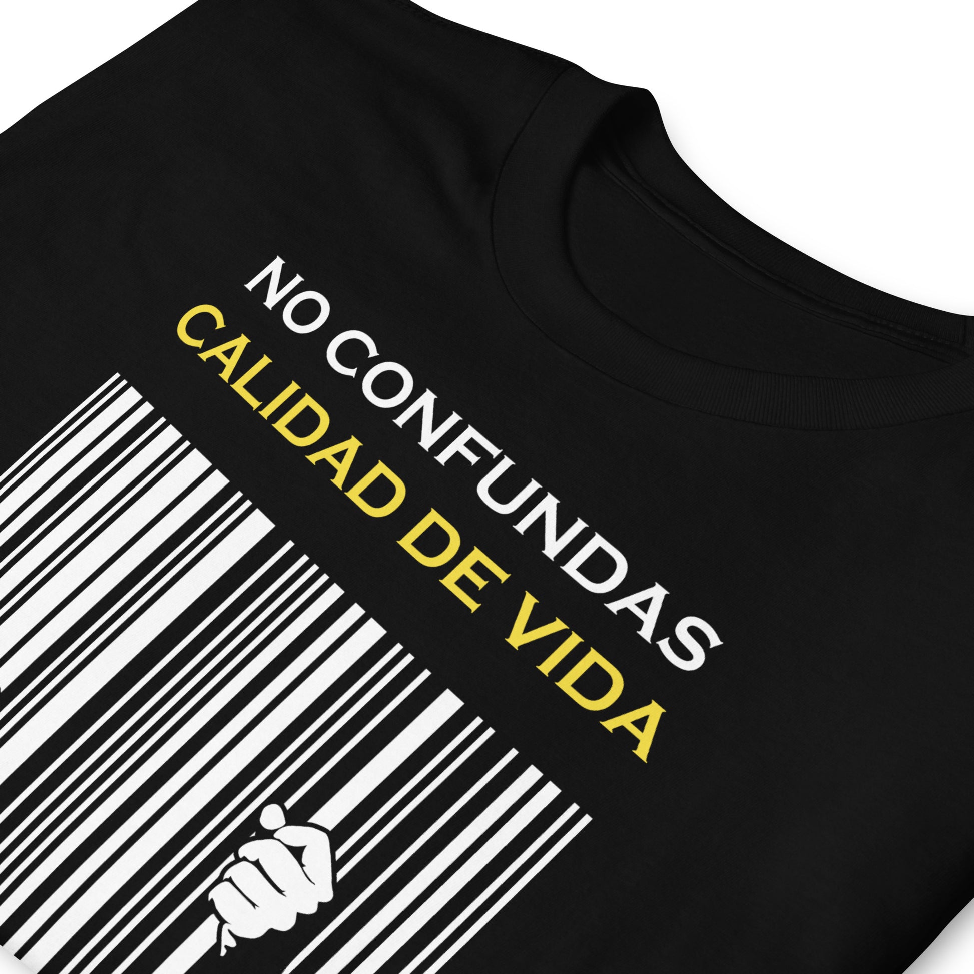 Camiseta No Confundas Calidad de Vida con Nivel de Consumo