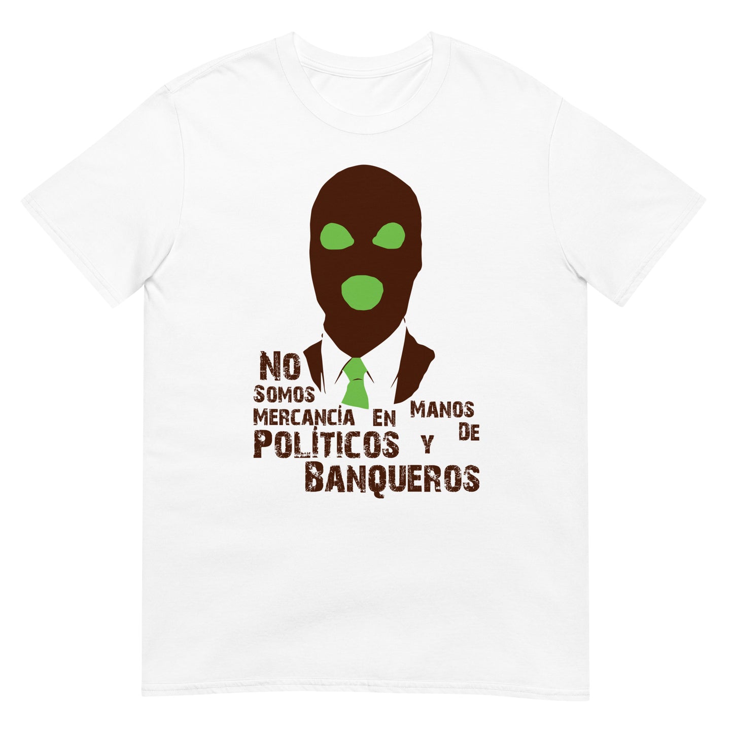 Camiseta No somos Mercancía en manos de Político y Banqueros