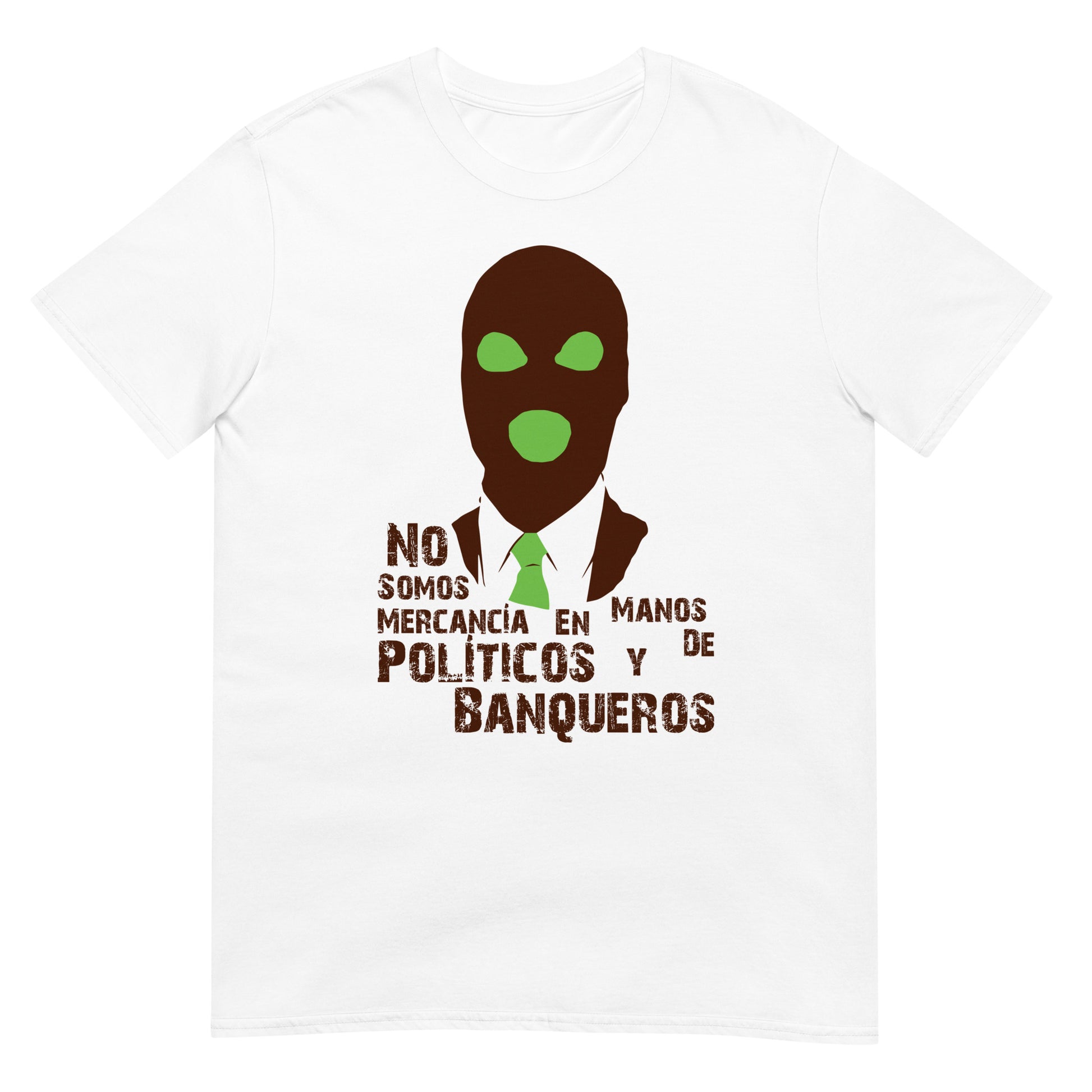 Camiseta No somos Mercancía en manos de Político y Banqueros