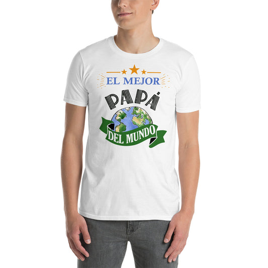 Camiseta El Mejor Papá del Mundo