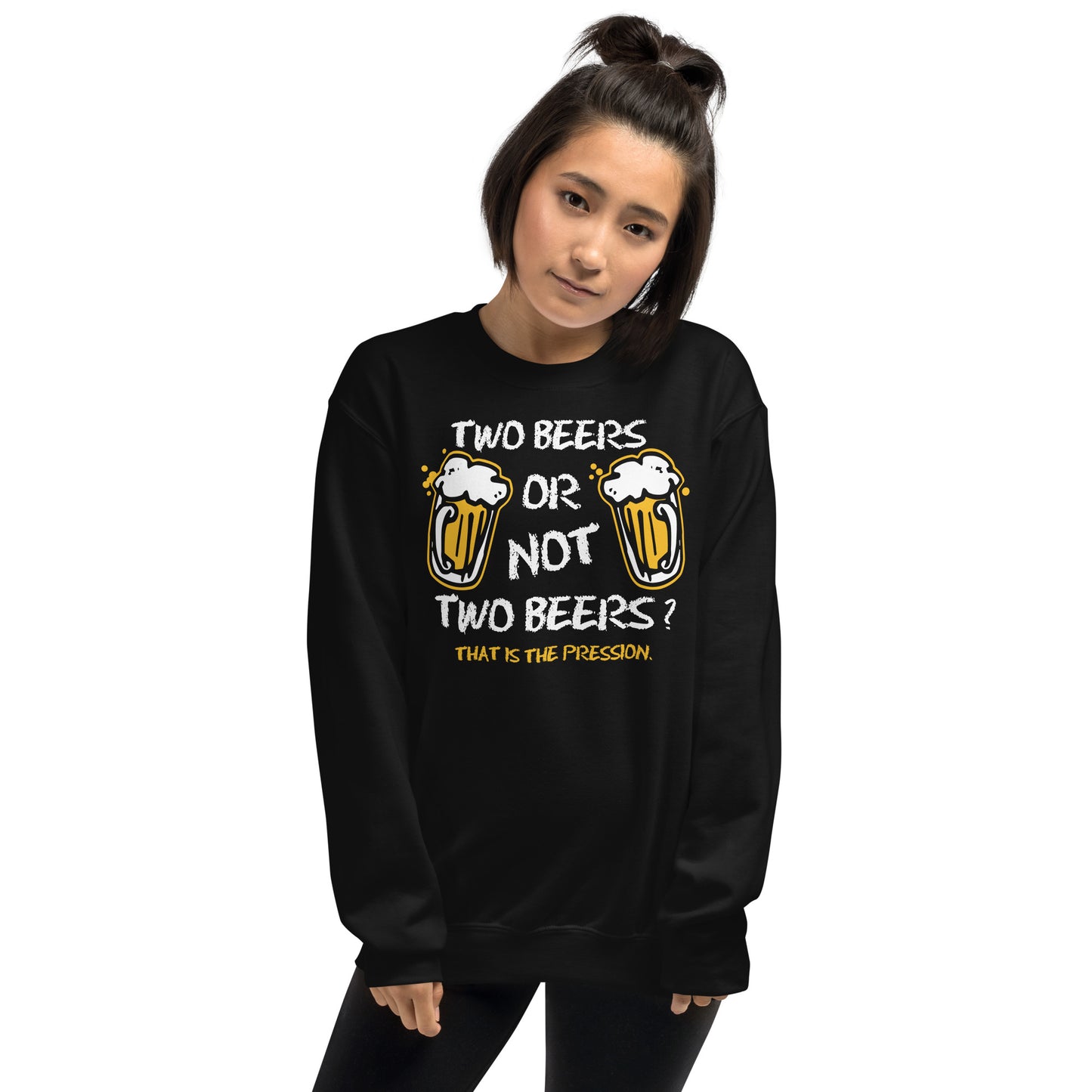 Sudadera Two Beers or Not Two Beers?