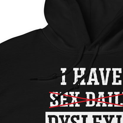 Sudadera I Have Sex Daily - Dyslexia