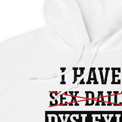 Sudadera I Have Sex Daily - Dyslexia