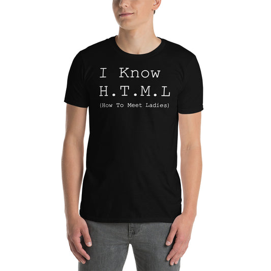 Camiseta I Know HTML - How To Meet Ladies